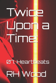Paperback Twice Upon a Time: 07. Heartbeats Book