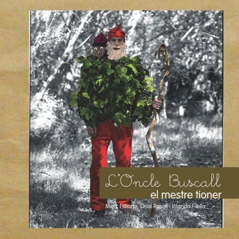 Paperback L'Oncle Buscall: El mestre tioner [Catalan] Book