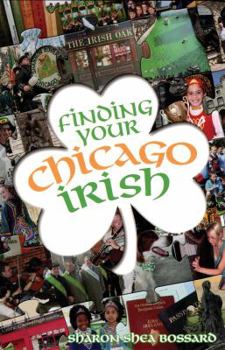 Paperback Finding Your Chicago Irish Book