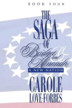 Paperback The Saga of Bridget and Amanda: A New Nation Book