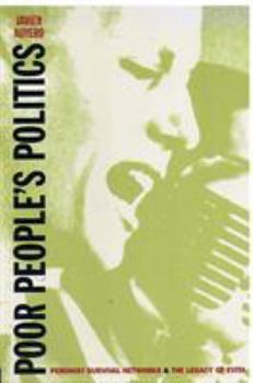 Hardcover Poor People's Politics: Peronist Survival Networks and the Legacy of Evita Book