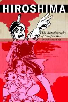 Hardcover Hiroshima: The Autobiography of Barefoot Gen Book
