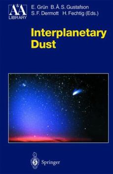 Interplanetary Dust - Book  of the Astronomy and Astrophysics Library