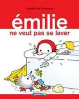 Emily Won't Take a Bath - Book #9 of the Émilie