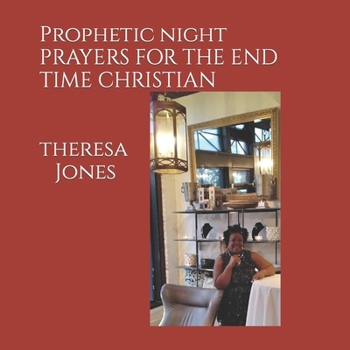 Paperback Prophetic Night Prayers for The End Time Christian Book