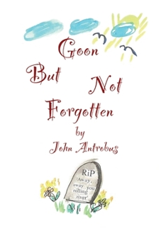 Paperback Goon But Not Forgotten Book