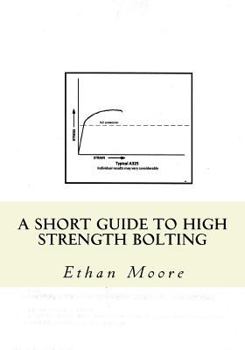 Paperback A Short Guide To High Strength Bolting Book