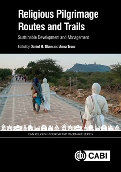 Hardcover Religious Pilgrimage Routes and Trails: Sustainable Development and Management Book