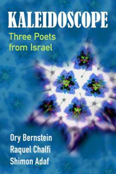 Paperback Kaleidoscope: Three Poets from Israel Book