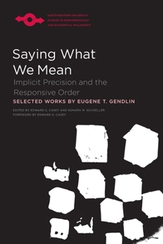 Paperback Saying What We Mean: Implicit Precision and the Responsive Order Book