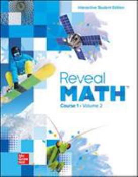 Reveal Math, Course 1, Interactive Student Edition, Volume 2 (MATH APPLIC & CONN CRSE)