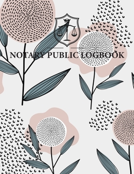 Notary Public Logbook: Official Notary Records Journal | Public Notary Record Book | Notarial ACTS Events Template Log Book | Notary Receipt Book | Notary Stamp Notebook | Journaling Keeper Logbook