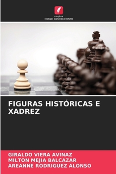 Figuras Históricas E Xadrez (Portuguese Edition)