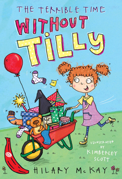 The Terrible Time Without Tilly - Book #1 of the Tilly