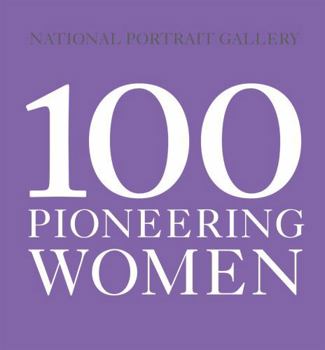 Paperback 100 PIONEERING WOMEN /ANGLAIS [French] Book