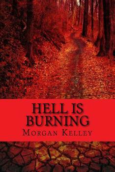 Paperback Hell is Burning: Croft & Croft Romance Adventures Book Six Book