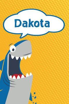 Paperback Dakota: Personalized Shark Handwriting Practice Paper for Kids Notebook 120 Pages 6x9 Book