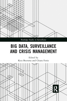 Paperback Big Data, Surveillance and Crisis Management Book