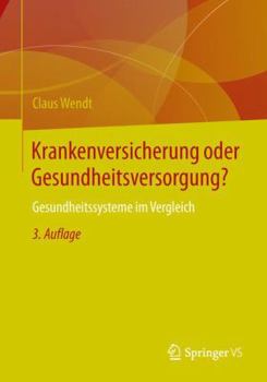 Paperback Krankenversicherung Oder Gesundheitsversorgung?: Gesundheitssysteme Im Vergleich [German] Book