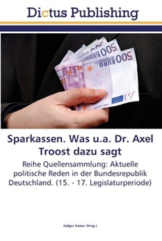 Paperback Sparkassen. Was u.a. Dr. Axel Troost dazu sagt [German] Book