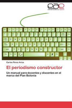 Paperback El periodismo constructor [Spanish] Book