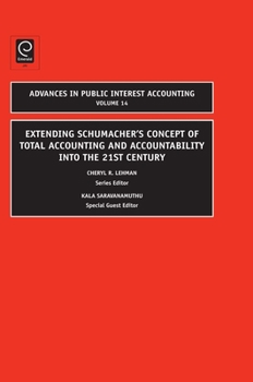 Hardcover Extending Schumacher's Concept of Total Accounting and Accountability Into the 21st Century Book