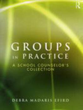 Paperback Groups in Practice: A School Counselor's Collection Book