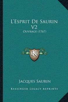 Paperback L'Esprit De Saurin V2: Ouvrage (1767) [French] Book