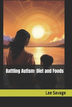 Paperback Battling Autism: Diet and Foods Book