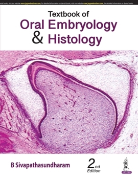 Textbook of Oral Embryology & Histology
