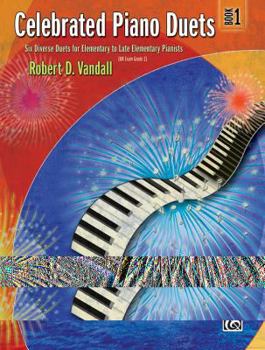 Paperback Celebrated Piano Duets: Six Diverse Duets for Elementary to Late Elementary Pianists, Book 1 Book