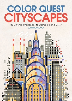 Paperback Color Quest: Cityscapes: 30 Extreme Challenges to Complete and Color Book