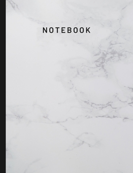 Paperback Notebook: White Marble - College Ruled Notebook - 120 Pages (8.5" X 11") Book