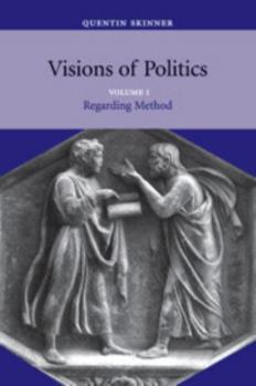 Visions of Politics (Vol. III) - Book #1 of the Visions of Politics