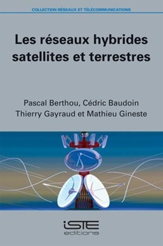 Paperback Les Reseaux Hybrides SAT Et Terrestres [French] Book