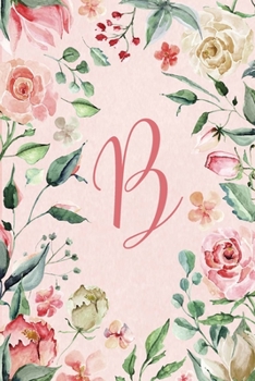 Paperback 2020 Weekly Planner - Letter B - Pink Green Floral Design: 6"x9" 1-Yr Weekly Calendar, 1 week - 2-page layout, Personalized with Initials. Book