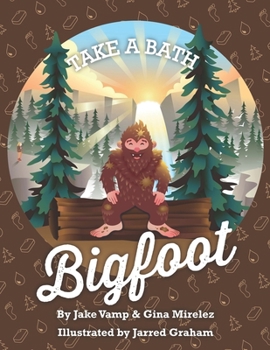 Paperback Take A Bath Bigfoot Book