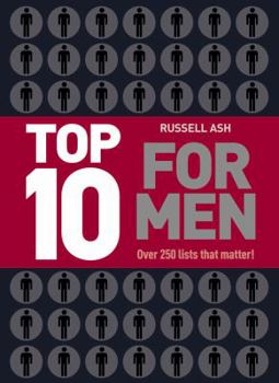 Hardcover Top 10 for Men: Over 250 Lists That Matter! Book