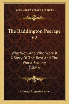 Paperback The Baddington Peerage V2: Who Won, And Who Wore It, A Story Of The Best And The Worst Society (1860) Book