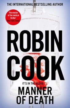 Manner of Death: A Heart-Racing Medical Thriller from the Master of the Genre