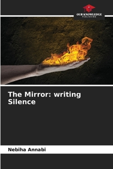 Paperback The Mirror: writing Silence Book
