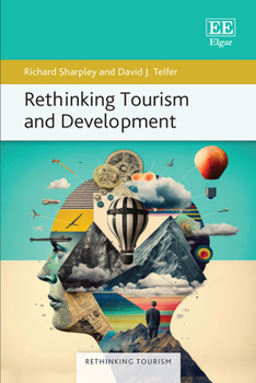 Paperback Rethinking Tourism and Development (Rethinking Tourism series) Book