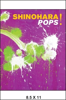 Paperback Shinohara Pops!: The Avant-Garde Road, Tokyo/New York Book