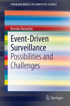 Paperback Event-Driven Surveillance: Possibilities and Challenges Book
