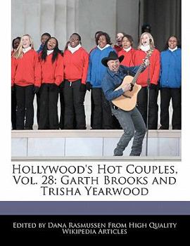 Paperback Hollywood's Hot Couples, Vol. 28: Garth Brooks and Trisha Yearwood Book