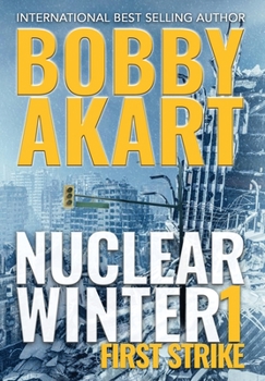 Hardcover Nuclear Winter First Strike: Post Apocalyptic Survival Thriller Book