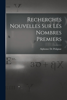 Paperback Recherches Nouvelles Sur Les Nombres Premiers [French] Book