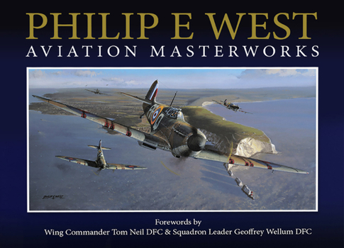 Hardcover Philip E West: Aviation Masterworks Book