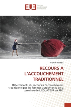 Paperback Recours a l'Accouchement Traditionnel [French] Book