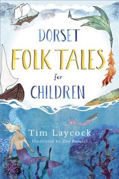 Paperback Dorset Folk Tales for Children Book